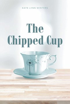 The Chipped Cup (eBook, ePUB) - Winters, Kate Lynn