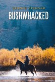 Bushwhacked (eBook, ePUB)