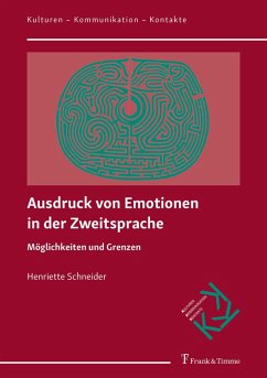 Ausdruck von Emotionen in der Zweitsprache (eBook, PDF) - Schneider, Henriette