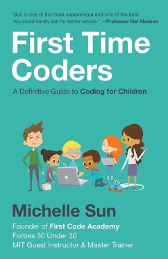 First Time Coders (eBook, ePUB) - Sun, Michelle