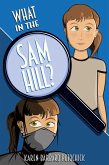 What in the Sam Hill? (eBook, ePUB)