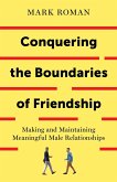 Conquering the Boundaries of Friendship (eBook, ePUB)