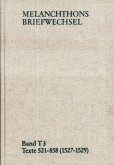 Melanchthons Briefwechsel / Band T 3: Texte 521-858 (1527-1529) (eBook, PDF)