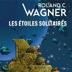 Les Étoiles solitaires (MP3-Download) - Wagner, Roland C.