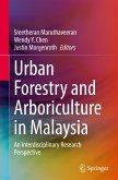 Urban Forestry and Arboriculture in Malaysia