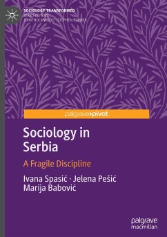 Sociology in Serbia - Spasic, Ivana;Pesic, Jelena;Babovic, Marija