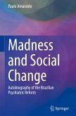 Madness and Social Change