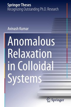 Anomalous Relaxation in Colloidal Systems - Kumar, Avinash