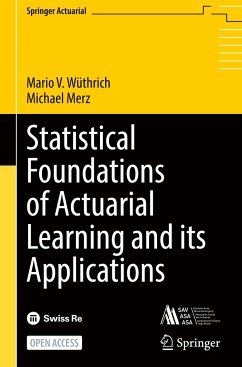 Statistical Foundations of Actuarial Learning and its Applications - Wüthrich, Mario V.;Merz, Michael