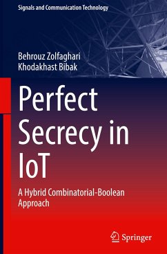 Perfect Secrecy in IoT - Zolfaghari, Behrouz;Bibak, Khodakhast