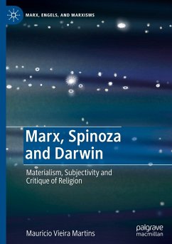 Marx, Spinoza and Darwin - Vieira Martins, Mauricio