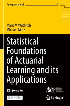Statistical Foundations of Actuarial Learning and its Applications - Wüthrich, Mario V.;Merz, Michael