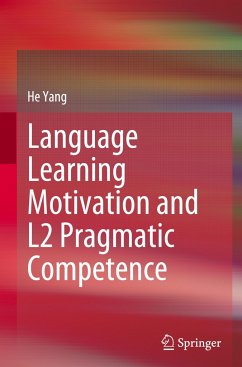 Language Learning Motivation and L2 Pragmatic Competence - Yang, He