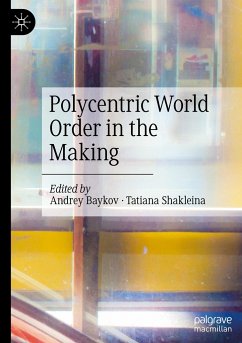 Polycentric World Order in the Making