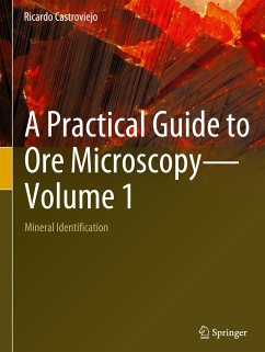 A Practical Guide to Ore Microscopy¿Volume 1 - Castroviejo, Ricardo