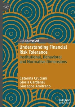 Understanding Financial Risk Tolerance - Cruciani, Caterina;Gardenal, Gloria;Amitrano, Giuseppe