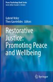 Restorative Justice: Promoting Peace and Wellbeing
