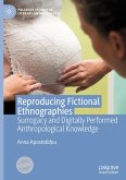 Reproducing Fictional Ethnographies