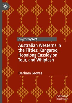 Australian Westerns in the Fifties - Groves, Derham