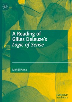 A Reading of Gilles Deleuze¿s Logic of Sense - Parsa, Mehdi
