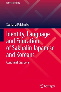 Identity, Language and Education of Sakhalin Japanese and Koreans - Paichadze, Svetlana