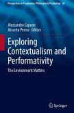 Exploring Contextualism and Performativity