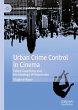 Urban Crime Control in Cinema - Bild 1