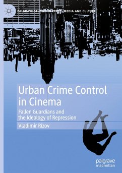 Urban Crime Control in Cinema - Rizov, Vladimir