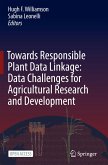 Towards Responsible Plant Data Linkage: Data Challenges for Agricultural Research and Development