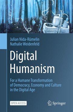Digital Humanism - Nida-Rümelin, Julian;Weidenfeld, Nathalie