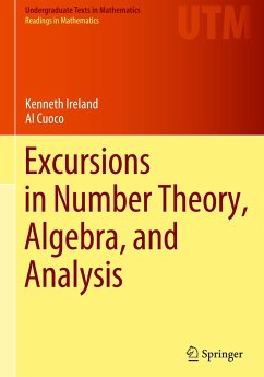 Excursions in Number Theory, Algebra, and Analysis - Ireland, Kenneth;Cuoco, Al