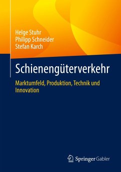 Schienengüterverkehr - Stuhr, Helge;Schneider, Philipp;Karch, Stefan