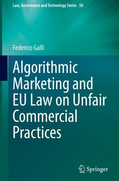 Algorithmic Marketing and EU Law on Unfair Commercial Practices - Galli, Federico