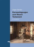 Kurzauslegungen zum Neuen Testament (eBook, PDF)