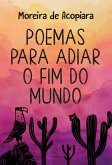 Poemas para adiar o fim do mundo (eBook, ePUB)