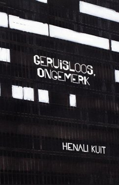 geruisloos, ongemerk (eBook, ePUB) - Kuit, Henali