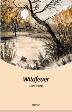 Wildfeuer - Viebig, Clara