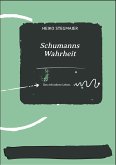 Schumanns Wahrheit (eBook, ePUB)