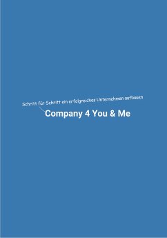 Company 4 You & Me (eBook, ePUB) - Mikulaschek, Dominik