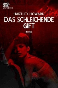 DAS SCHLEICHENDE GIFT - Howard, Hartley