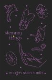 stemmy things (eBook, ePUB)