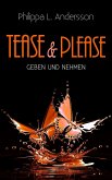 Tease & Please - Geben und Nehmen