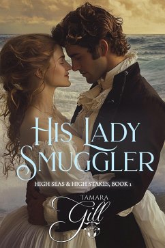 Cover His Lady Smuggler (High Seas & High Stakes, #1) (eBook, ePUB)
