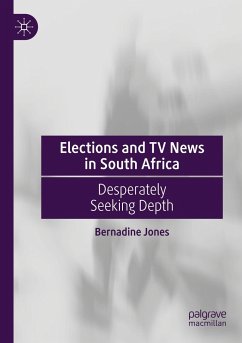 Elections and TV News in South Africa - Jones, Bernadine