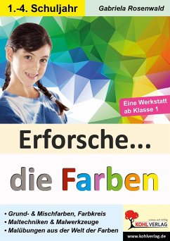 Erforsche ... die Farben - Rosenwald, Gabriela