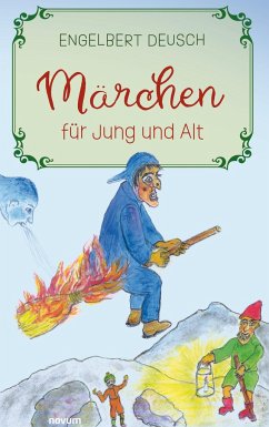 Märchen für Jung und Alt - Deusch, Engelbert