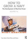 How to Grow a Navy (eBook, ePUB)