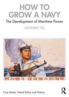 How to Grow a Navy (eBook, ePUB) - Till, Geoffrey