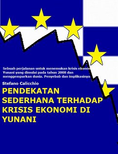 Pendekatan sederhana terhadap krisis ekonomi di Yunani (eBook, ePUB) - Calicchio, Stefano