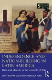 Independence and Nation-Building in Latin America (eBook, ePUB)